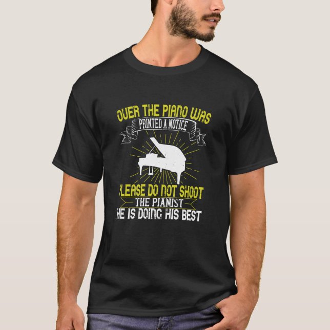 Piano - Please Do Not Shoot The Pianist T-Shirt (Front)