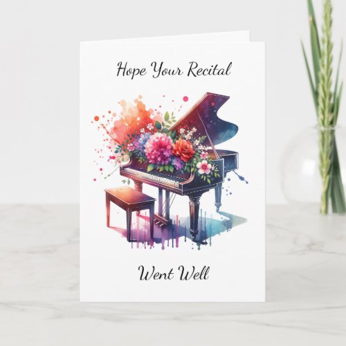 Piano Recital  Sorry I couldnt be there Card