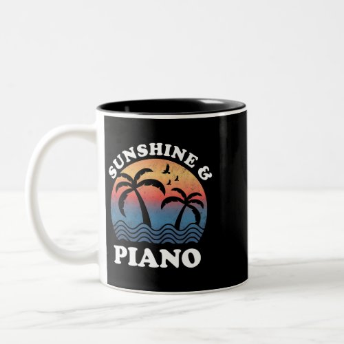 Piano Sunshine and Piano Vintage Funny Piano Playe Two_Tone Coffee Mug