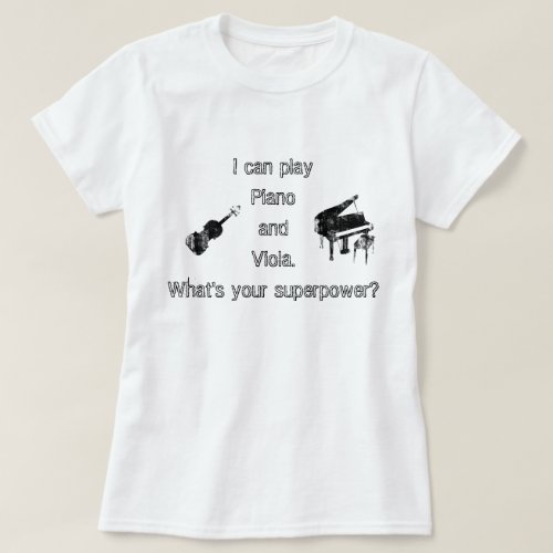 Piano  Viola Superpower T_Shirt