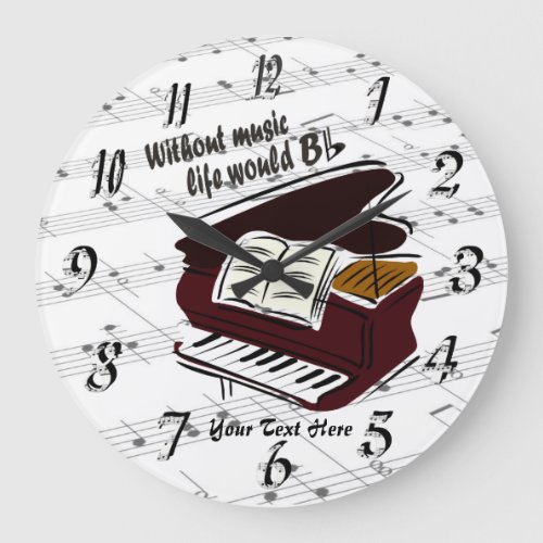 Piano _ Without Music Life Would B Flat Wall Clock