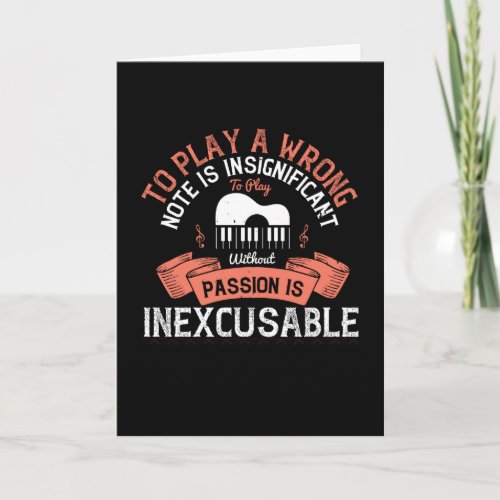 Piano _ Without Passion Is Inexcusable Card