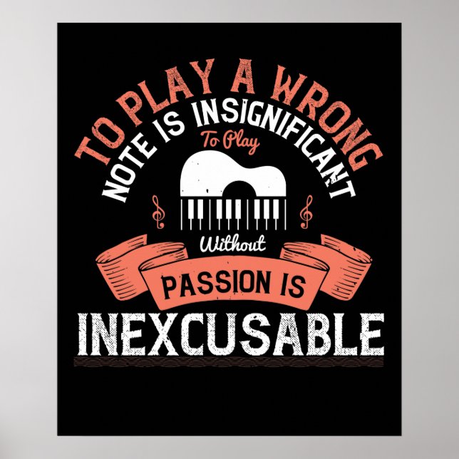 Piano - Without Passion Is Inexcusable Poster (Front)