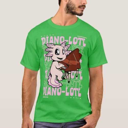 Pianolotl Axolotl at the piano T_Shirt