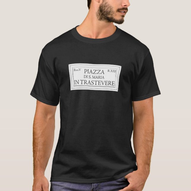Piazza Santa Maria in Trastevere, Rome Street Sign T-Shirt (Front)