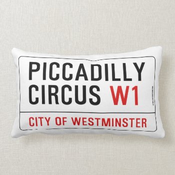 Piccadilly Circus Street Sign Lumbar Pillow by myfunstudio at Zazzle