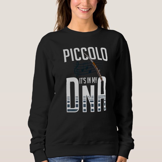 Piccolo Instrument Music Flute Player Beginner Les Sweatshirt (Front)