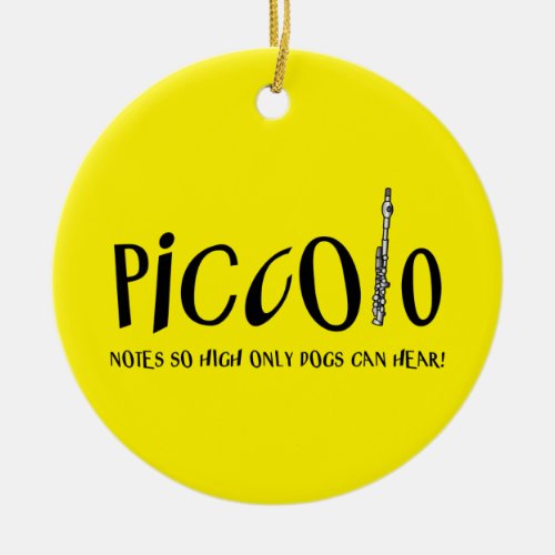  Piccolo Notes So High Ceramic Ornament