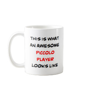 piccolo player, awesome coffee mug