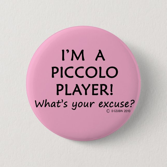 Piccolo Player Excuse Button (Front)