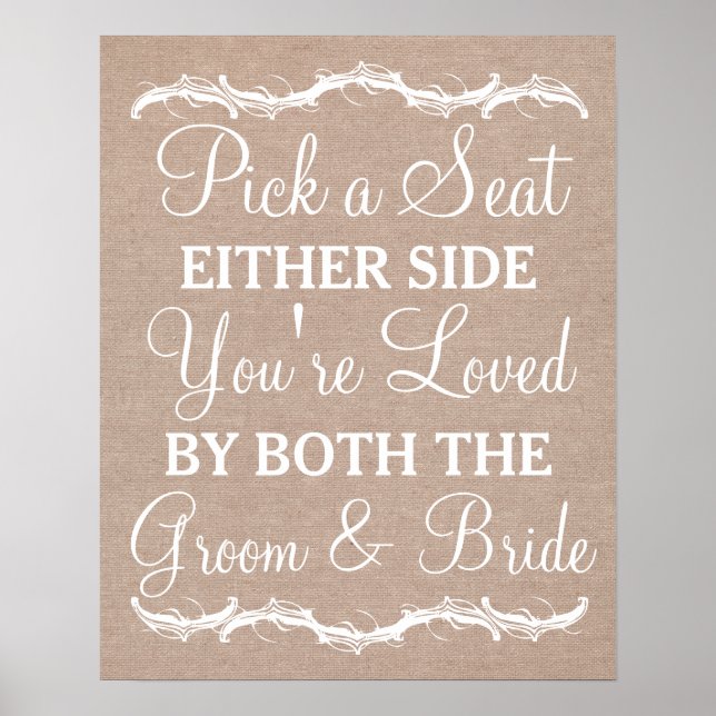 Pick a Seat Either Side burlap wedding sign (Front)
