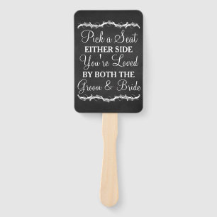 Pick a Seat Either Side chalkboard wedding Hand Fan