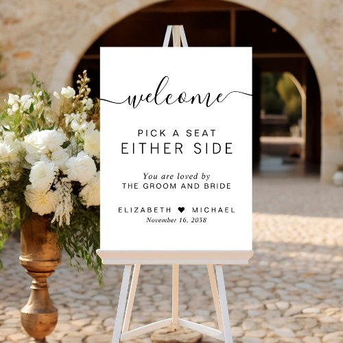 Pick a Seat Either Side Minimalist Wedding Welcome Foam Board