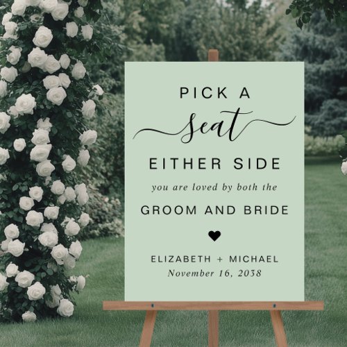 Pick A Seat Either Side Sage Green Wedding Seating Foam Board