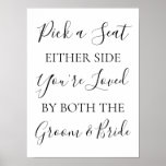 Pick A Seat Either Side Simple Script Wedding Sign at Zazzle