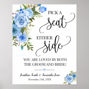 Pick a Seat either Side Wedding Ceremony Blue sign
