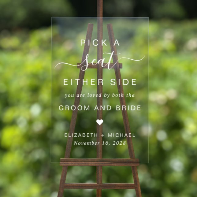 Pick A Seat Either Side Wedding Seating Acrylic Sign (Creator Uploaded)