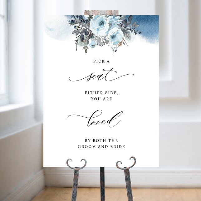 Pick a Seat Not a Side Blue Floral Wedding Sign (Creator Uploaded)