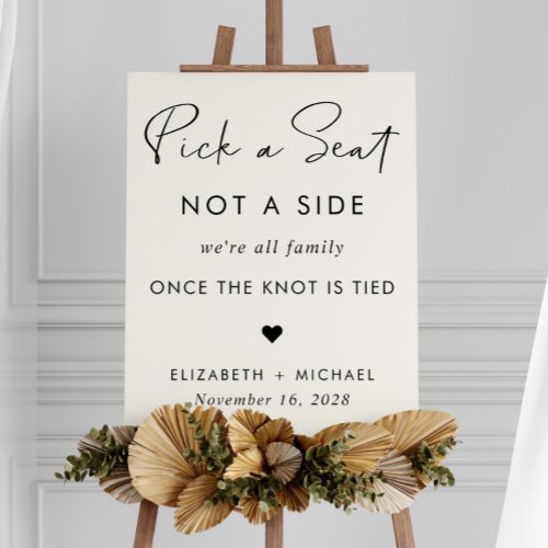 Pick A Seat Not A Side Cream Wedding Seating Foam Board