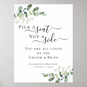 Pick a Seat Not a Side Eucalyptus Wedding Sign