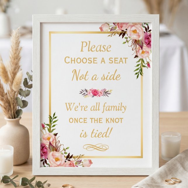 Pick a Seat Not a Side Floral Chic Wedding Sign (Creator Uploaded)