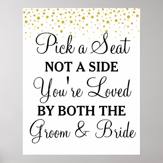 Pick A Seat Not Side Gold Dots Wedding Sign Zazzle Pick A Seat Not Side Gold Dots Wedding Sign