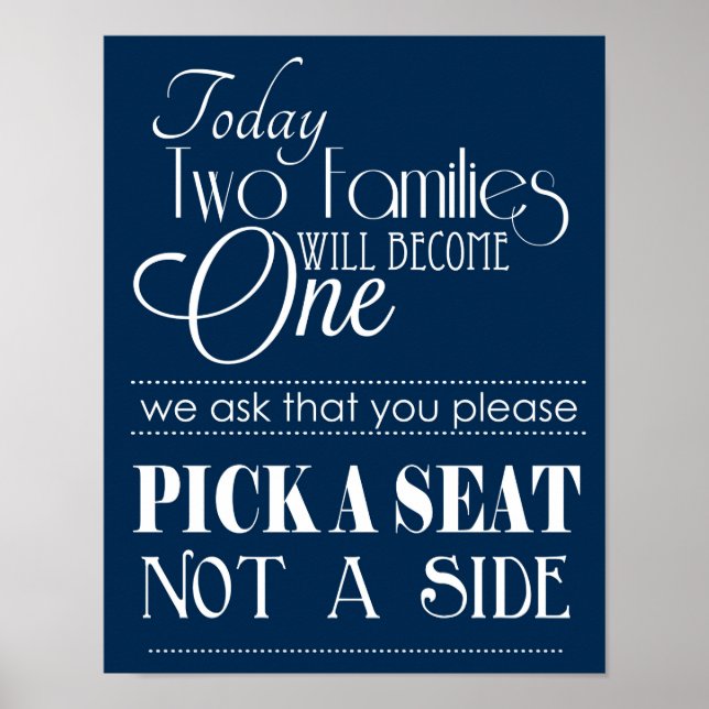Pick a Seat Not a Side, No Sides Wedding Sign (Front)