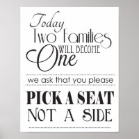 Pick a Seat Not a Side, No Sides Wedding Sign