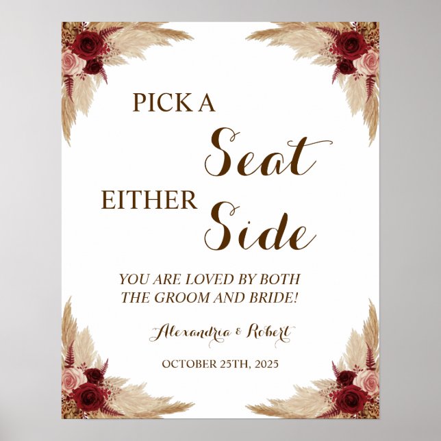 Pick a Seat not a Side Pampas Grass Wedding Poster (Front)