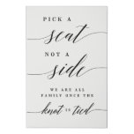 Pick A Seat Not A Side Wedding Canvas Sign at Zazzle