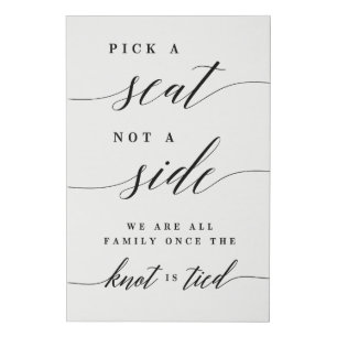 Pick a Seat Not A Side Wedding Canvas Sign