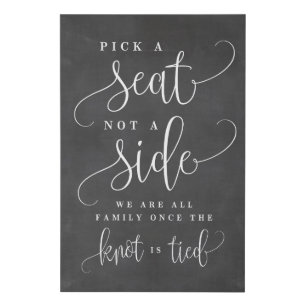 Pick a Seat Not A Side Wedding Canvas Sign