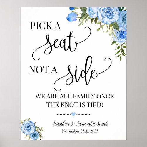 Pick a Seat not a Side Wedding Ceremony Blue sign