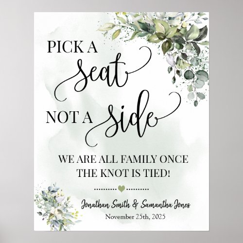 Pick a seat not a side wedding ceremony eucalyptus poster