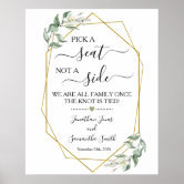 Pick A Seat Not A Side Wedding Sign - Custom Size