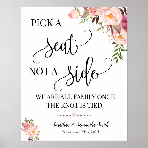 Pick a seat not a side wedding ceremony pink sign