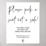 Pick A Seat Not A Side Wedding Ceremony Seating Poster at Zazzle