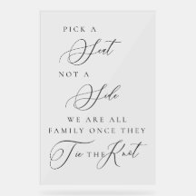Pick a Seat Not a Side Wedding Ceremony Sign 