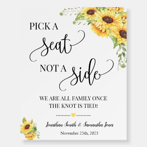 Pick a Seat not a Side Wedding Ceremony Sunflowers Foam Board