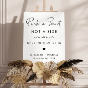 Pick A Seat Not A Side Wedding Seating Foam Board