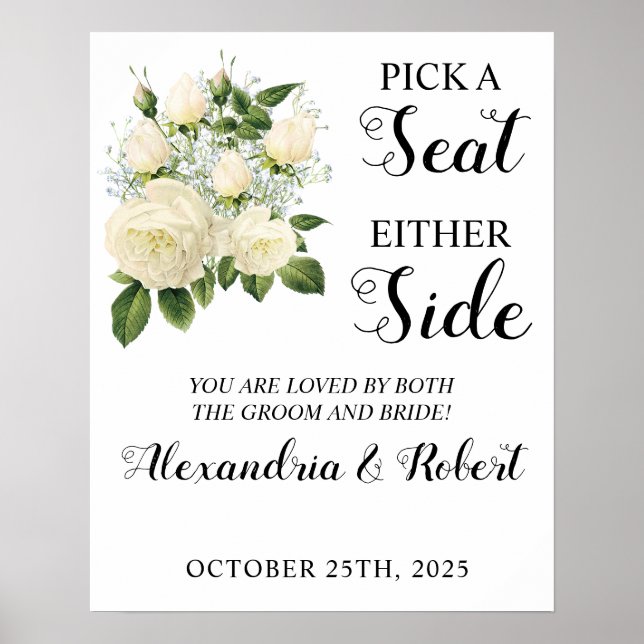 Pick a Seat not a Side Wedding Sign (Front)