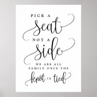 Pick A Seat Not A Side Wedding Sign - Custom Size