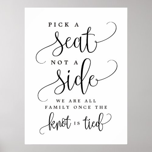 Pick A Seat Not A Side Wedding Sign _ Custom Size