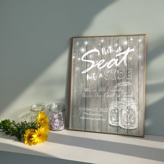 Pick A Seat Not A Side Wedding Sign Wood Mason Jar (Creator Uploaded)