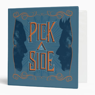 Pick A Side 3 Ring Binder