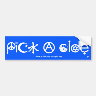 Pick A Side Bumper Sticker