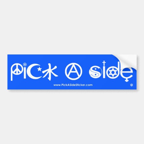 Pick A Side Bumper Sticker