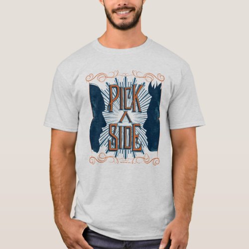Pick A Side T_Shirt