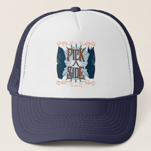 Pick A Side Trucker Hat