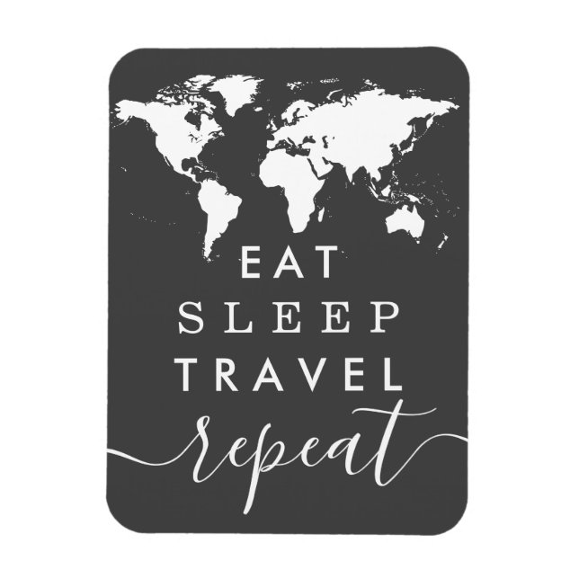 Pick Any Colors Eat Sleep Repeat Travel Quote Magnet (Vertical)